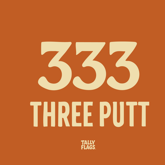 Tally Flags™: 333 Putt